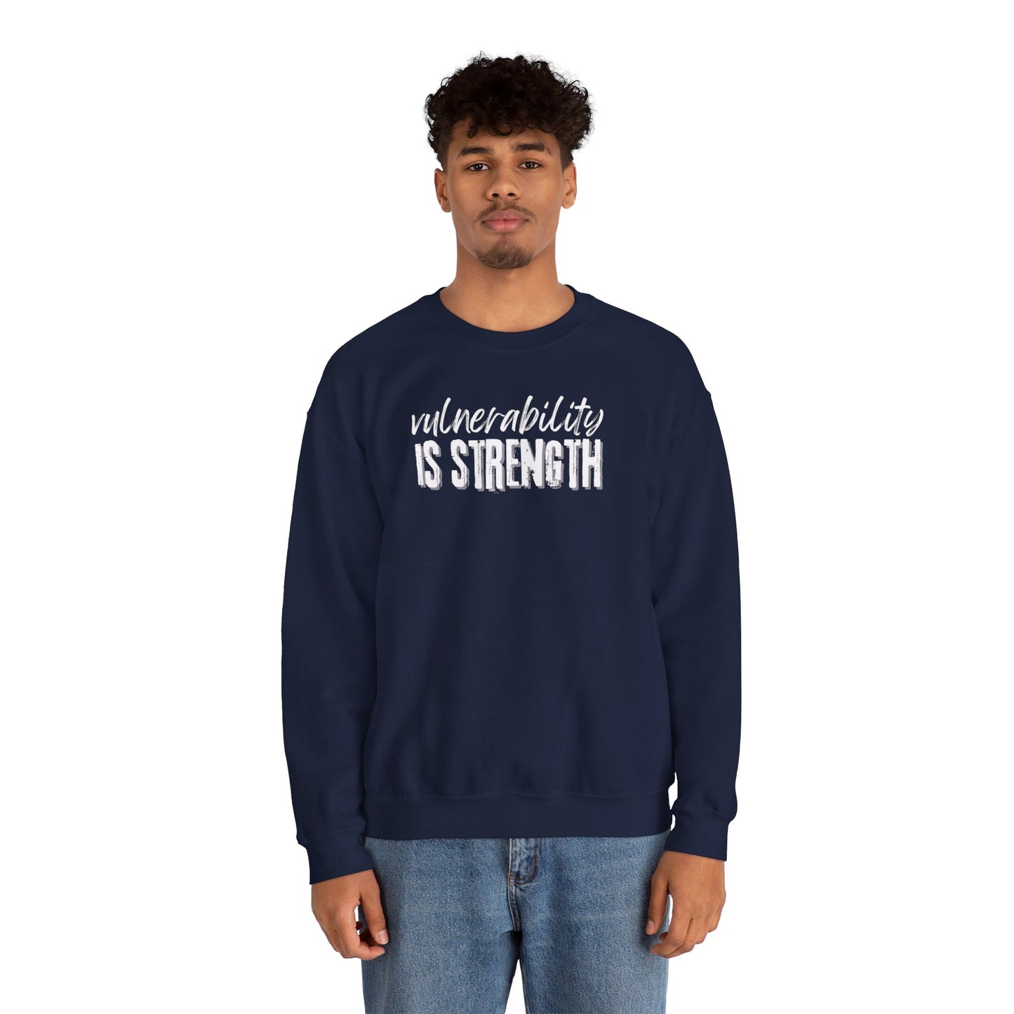 Vulnerability Is Strength - Sweatshirt