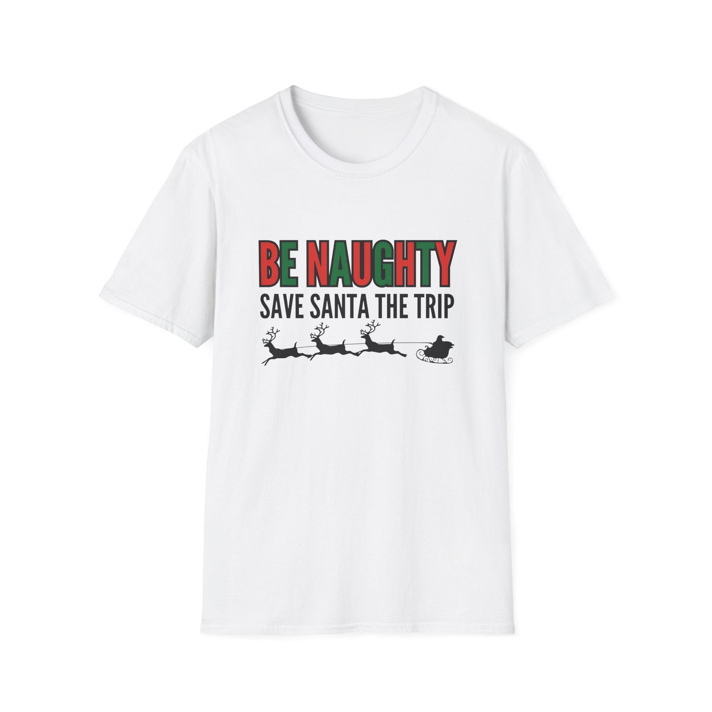 Christmas - Be Naughty, Save Santa the Trip' - T-Shirt