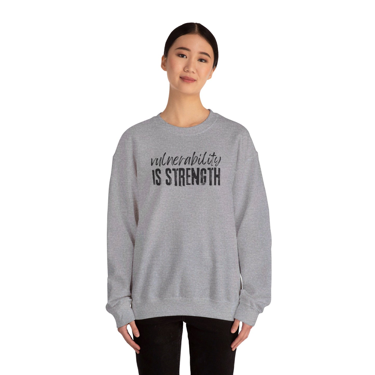 Vulnerability Is Strength - Sweatshirt