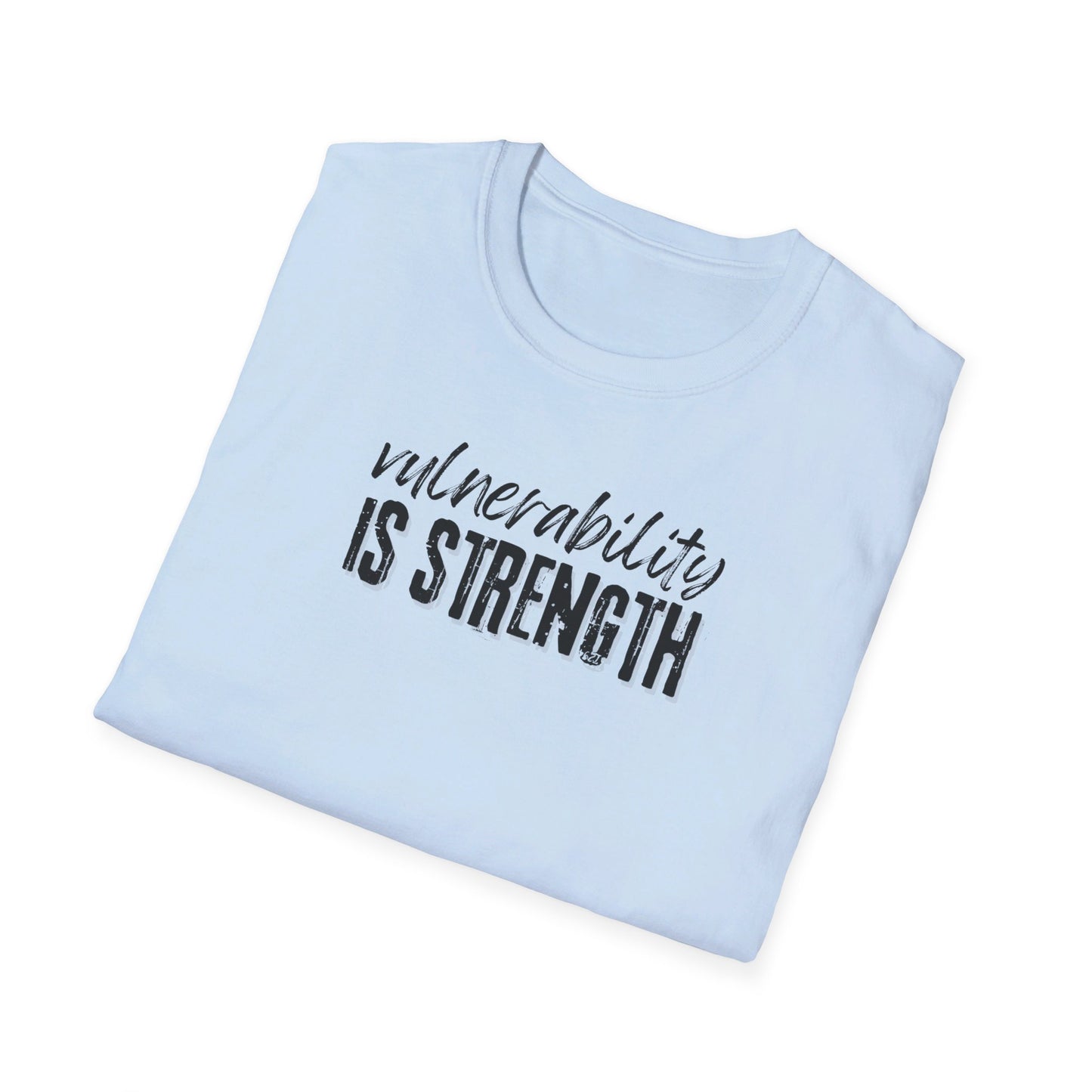 Vulnerability Is Strength - T-Shirt