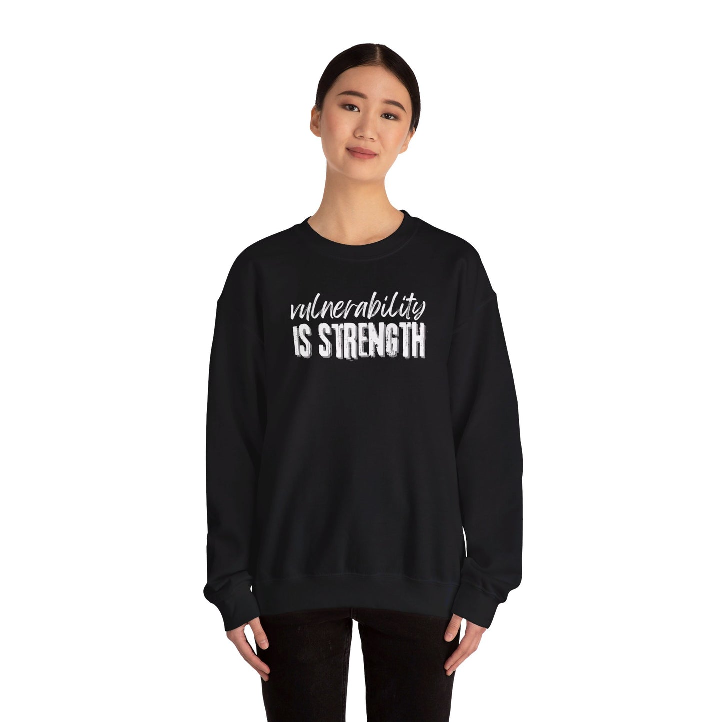 Vulnerability Is Strength - Sweatshirt