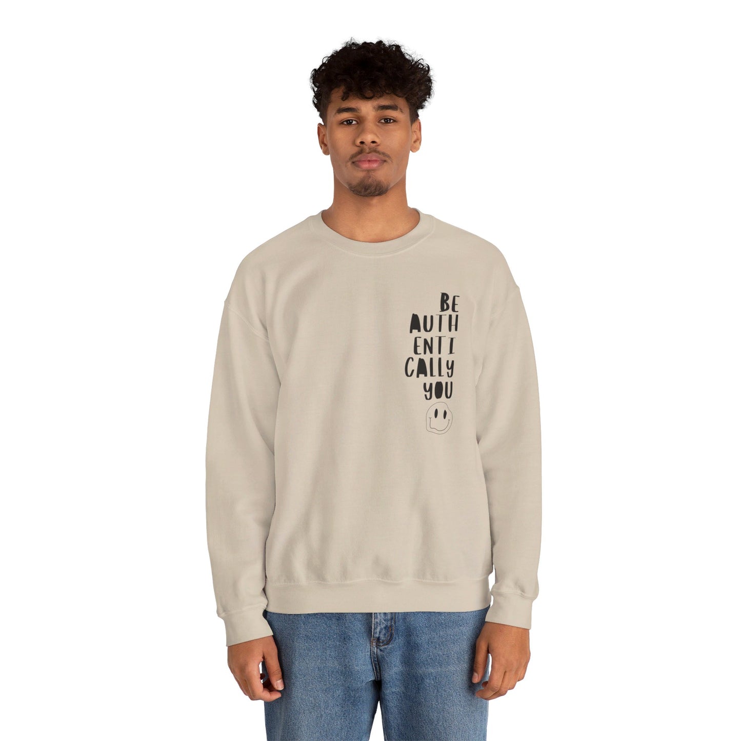 Be Authentically You - Sweatshirt