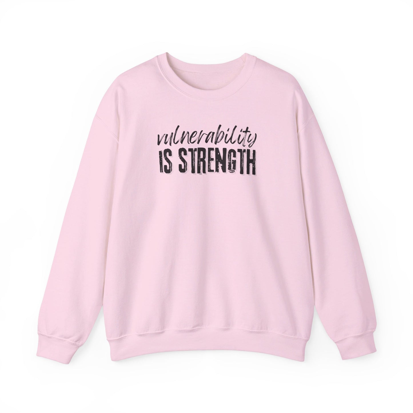 Vulnerability Is Strength - Sweatshirt