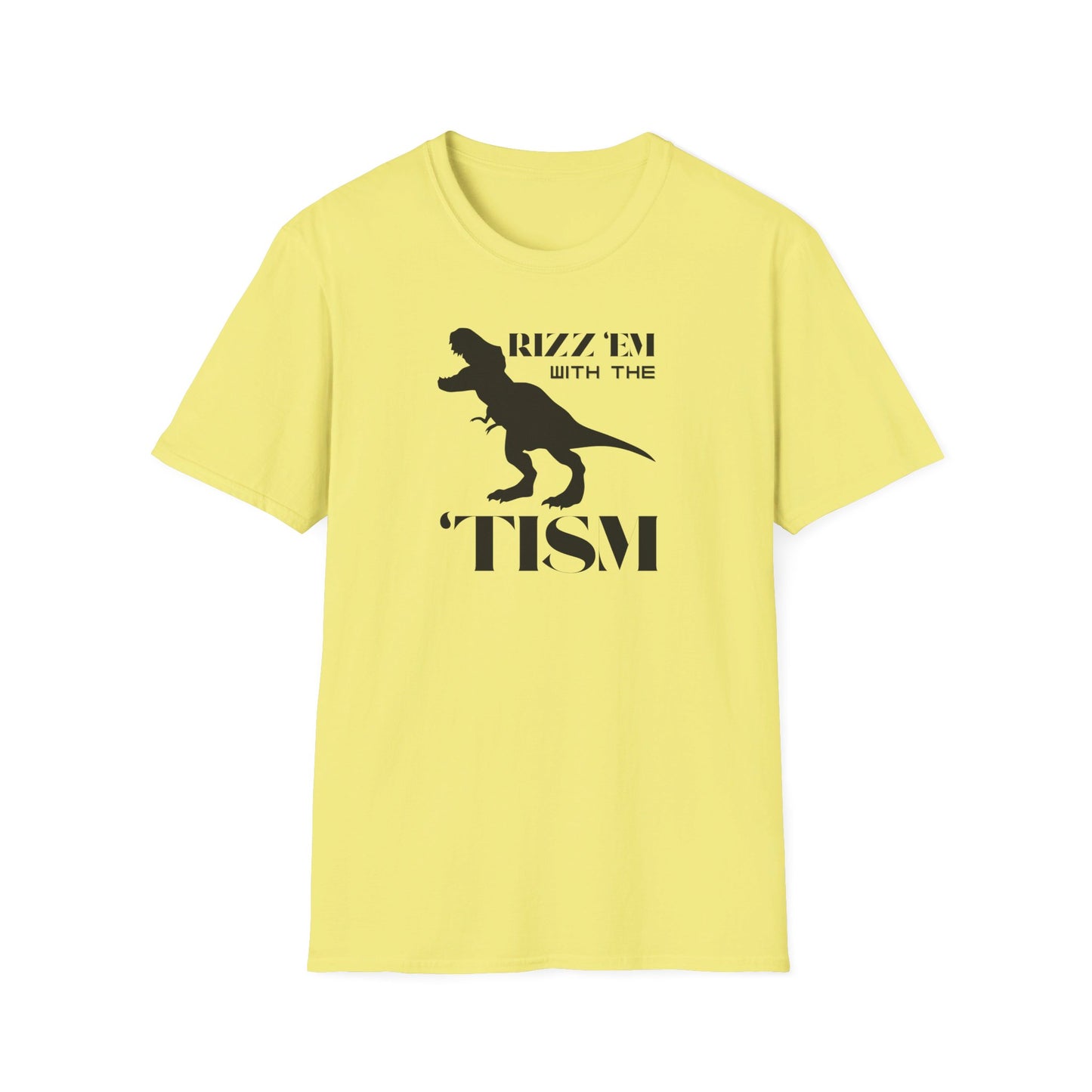 Rizz 'Em With The 'Tism - T-Shirt