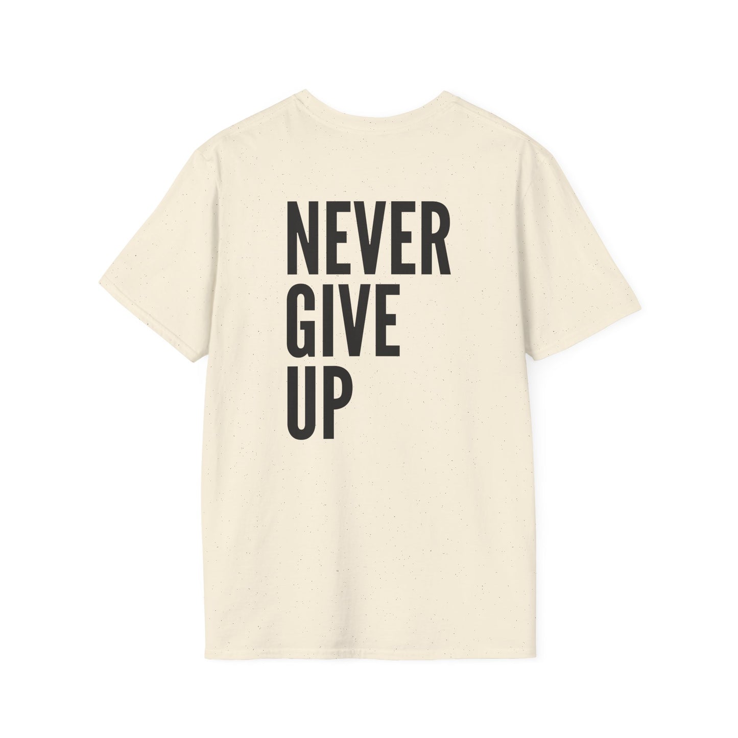 Never Give Up. Keep On Going - Motivational T-shirt