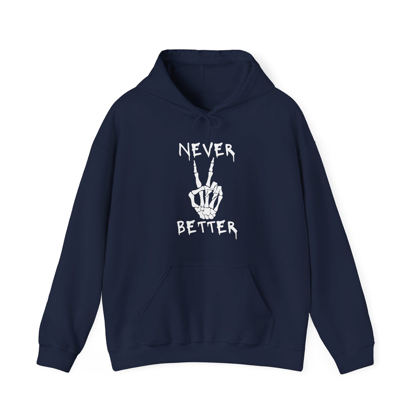 Never Better - Peace Sign Skeleton Hoodie