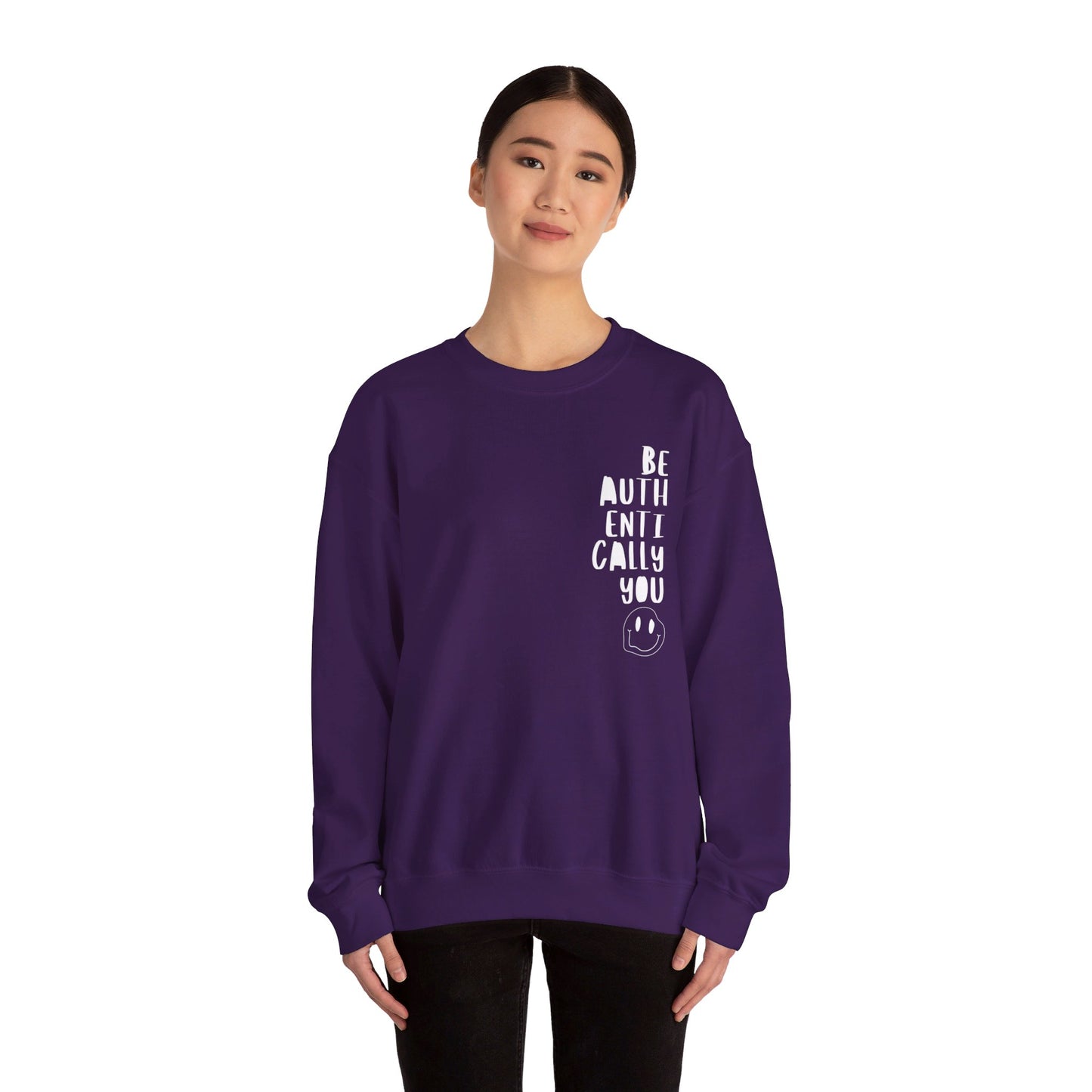 Be Authentically You - Sweatshirt