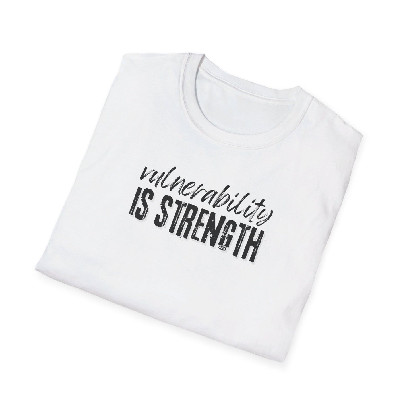 Vulnerability Is Strength - T-Shirt