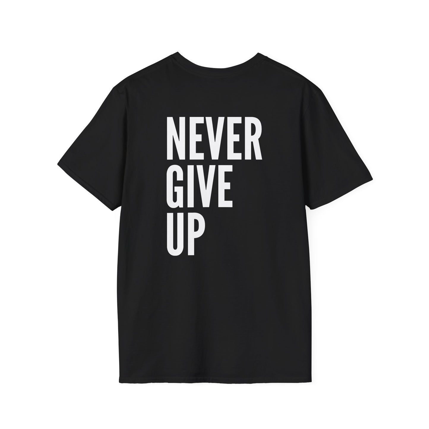 Never Give Up. Keep On Going - Motivational T-shirt