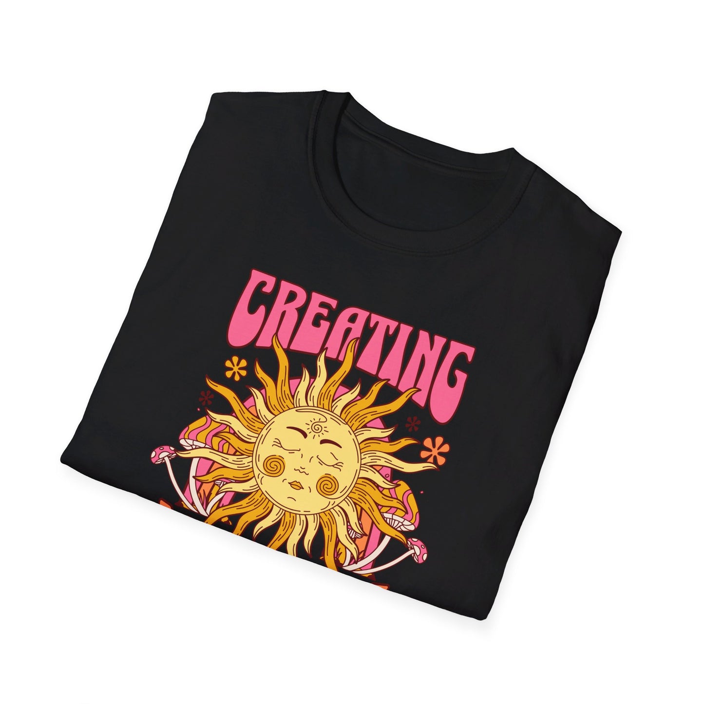 Creating My Own Sunshine - T-Shirt