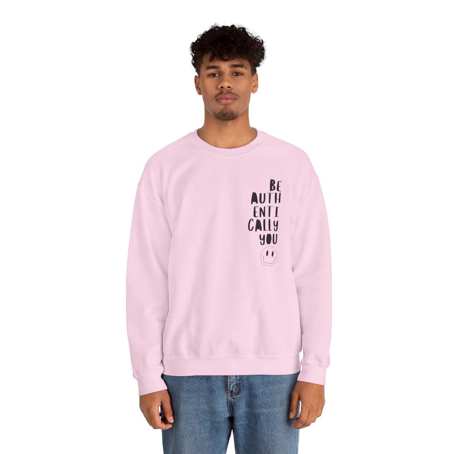 Be Authentically You - Sweatshirt