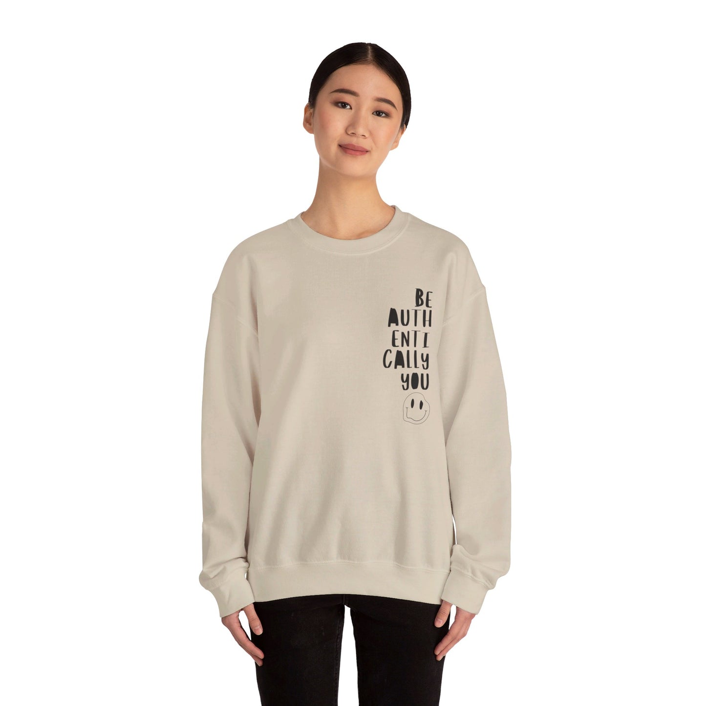 Be Authentically You - Sweatshirt