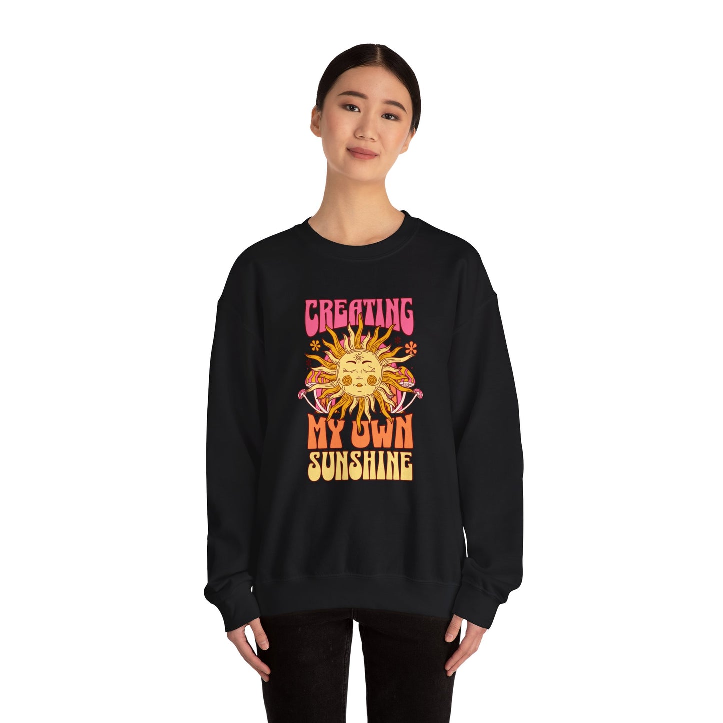 Creating My Own Sunshine - Sweatshirt