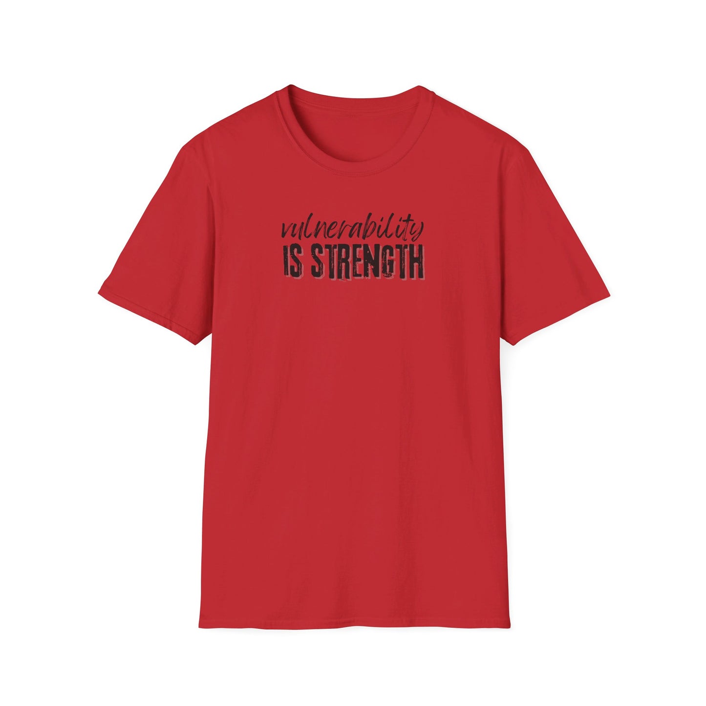 Vulnerability Is Strength - T-Shirt