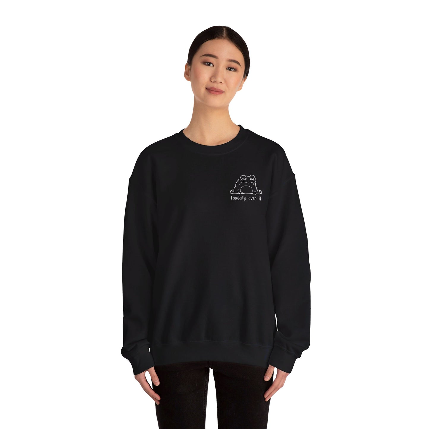 Toadally Over It - Sweatshirt