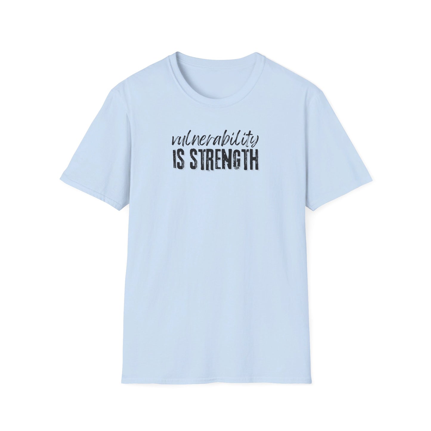 Vulnerability Is Strength - T-Shirt