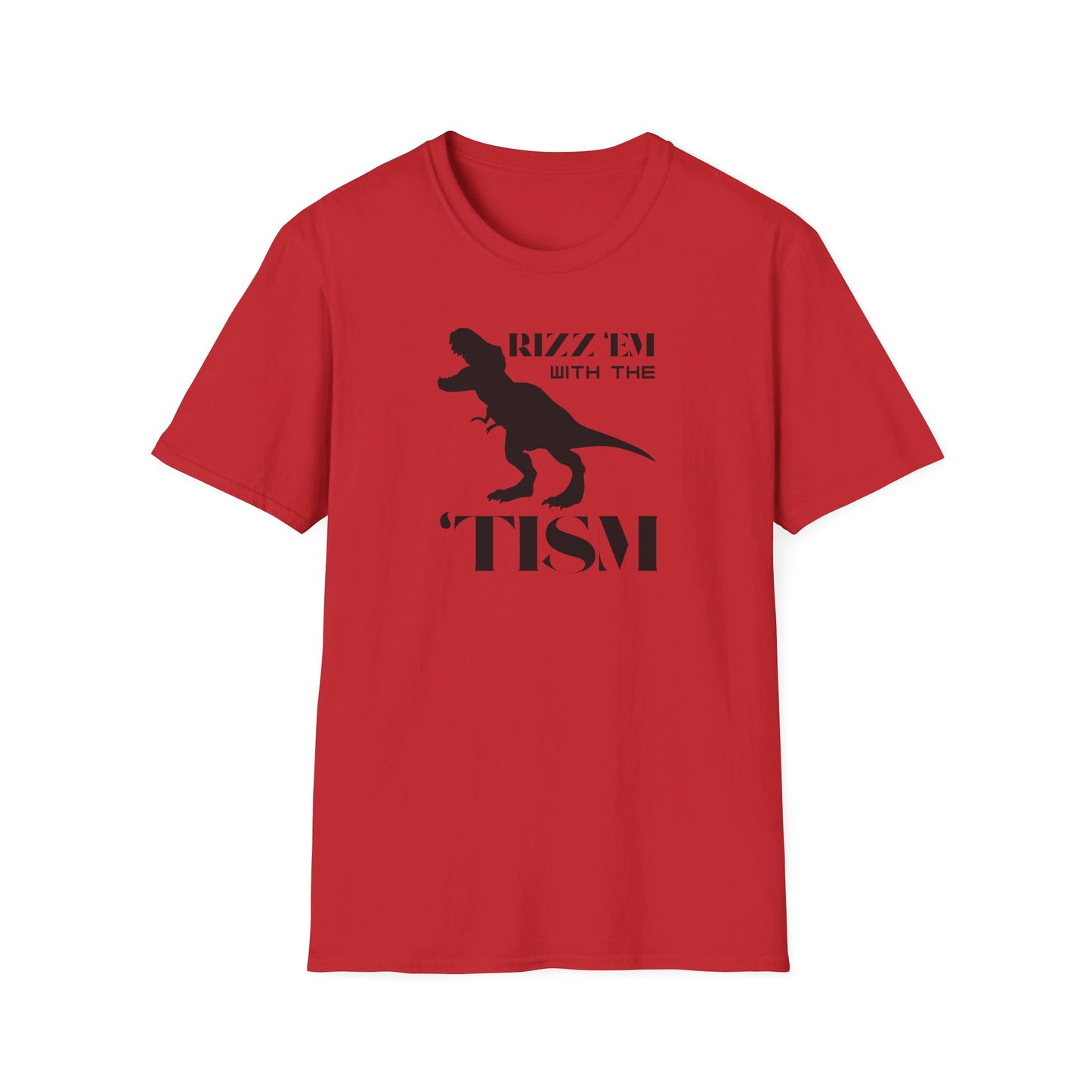 Rizz 'Em With The 'Tism - T-Shirt