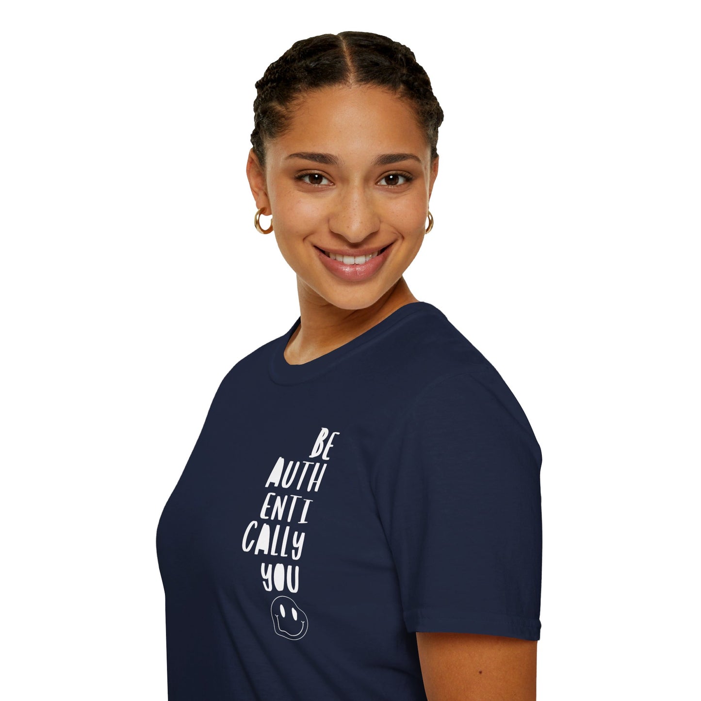 Be Authentically You - T-Shirt