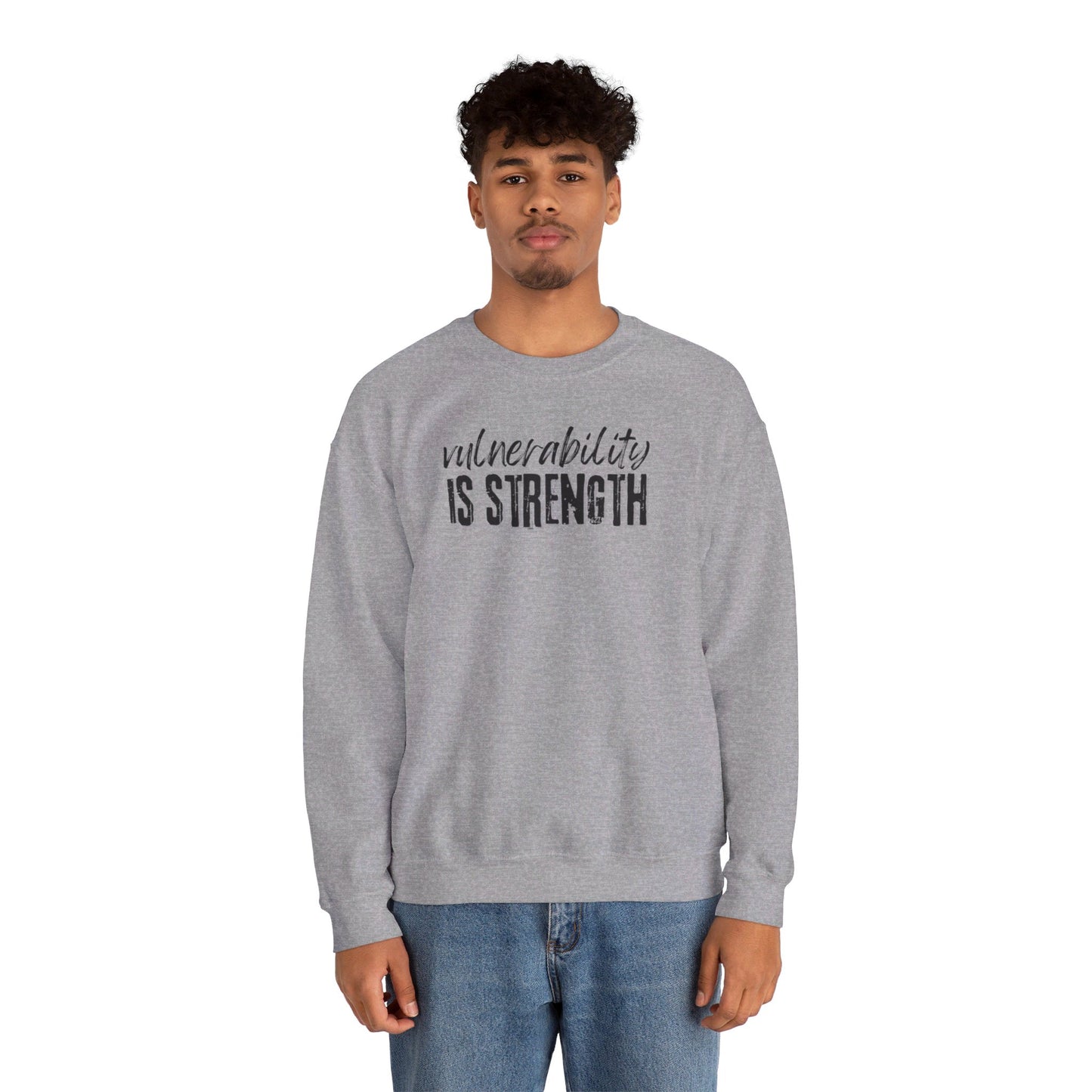 Vulnerability Is Strength - Sweatshirt