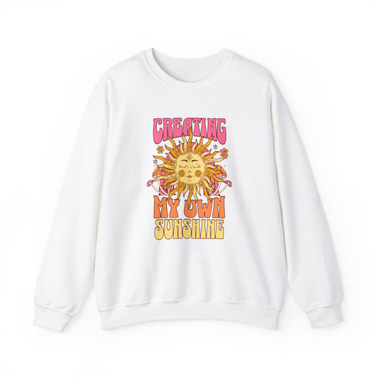 Creating My Own Sunshine - Sweatshirt