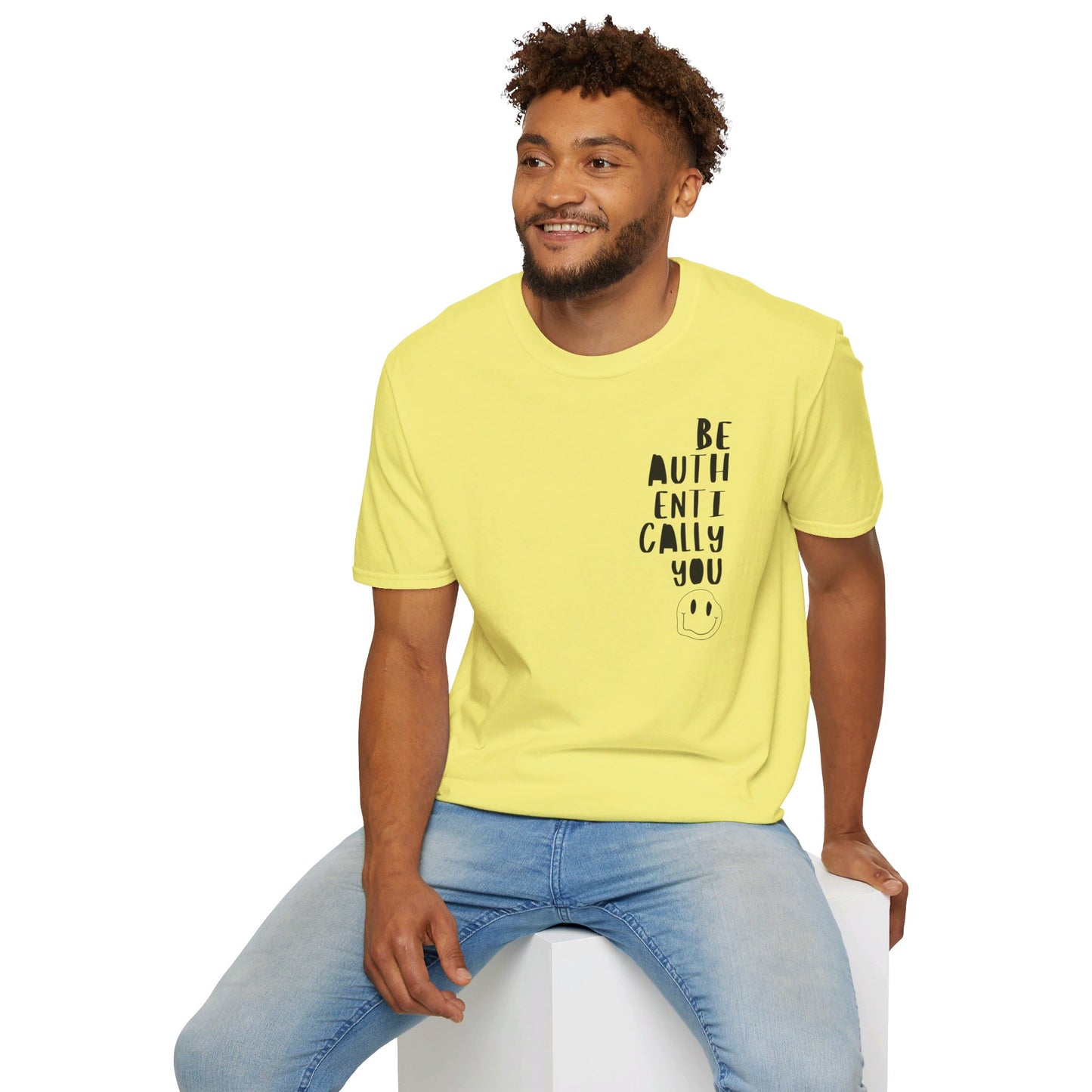 Be Authentically You - T-Shirt