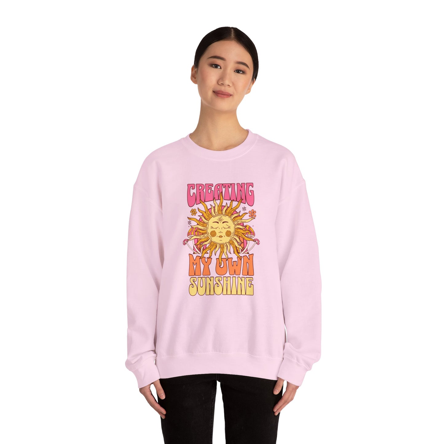 Creating My Own Sunshine - Sweatshirt