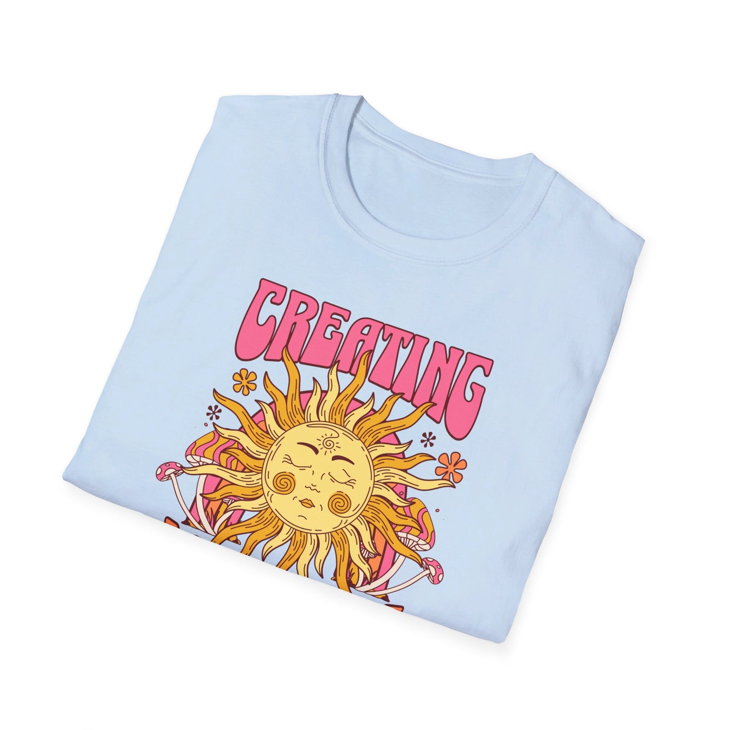 Creating My Own Sunshine - T-Shirt