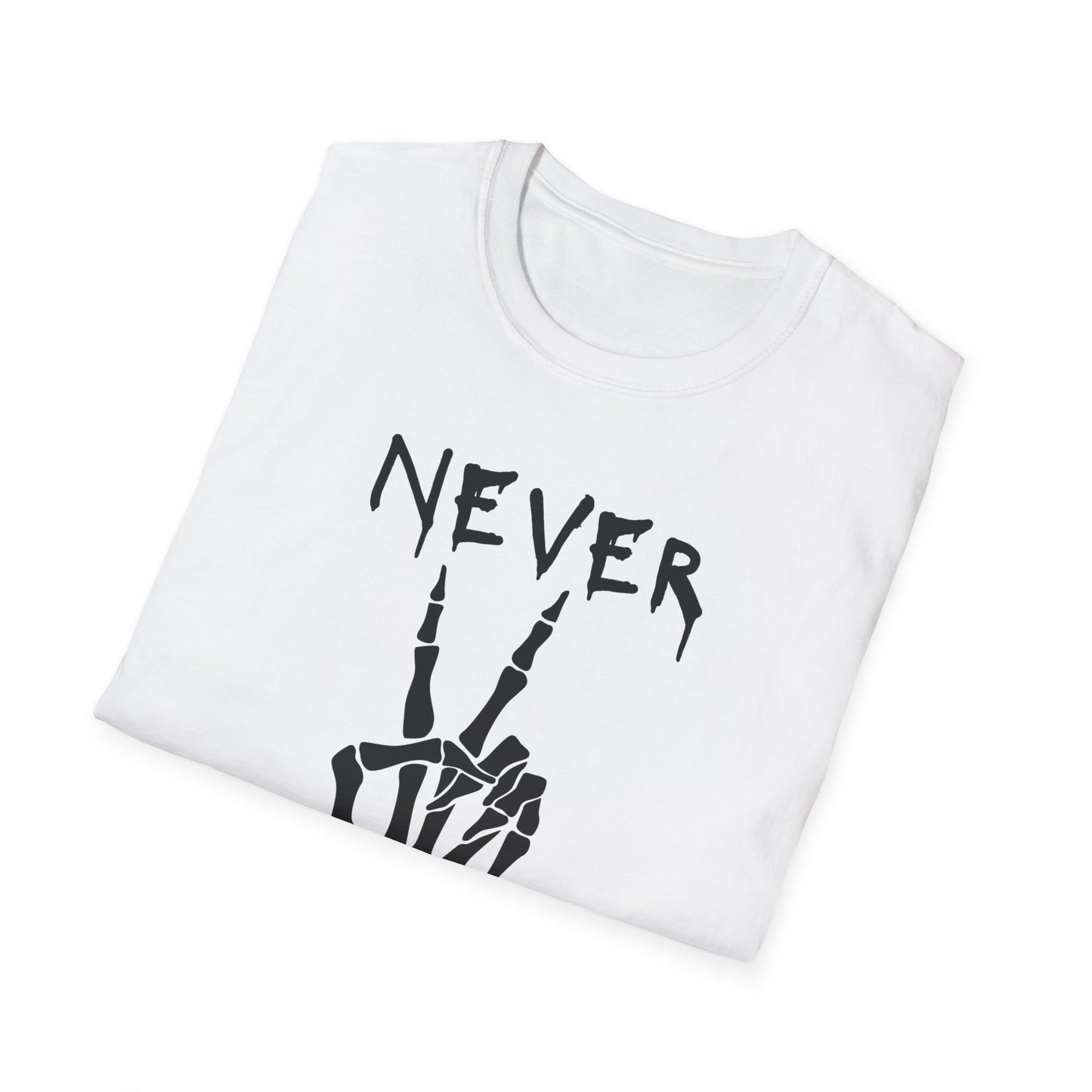 Never Better - T-Shirt