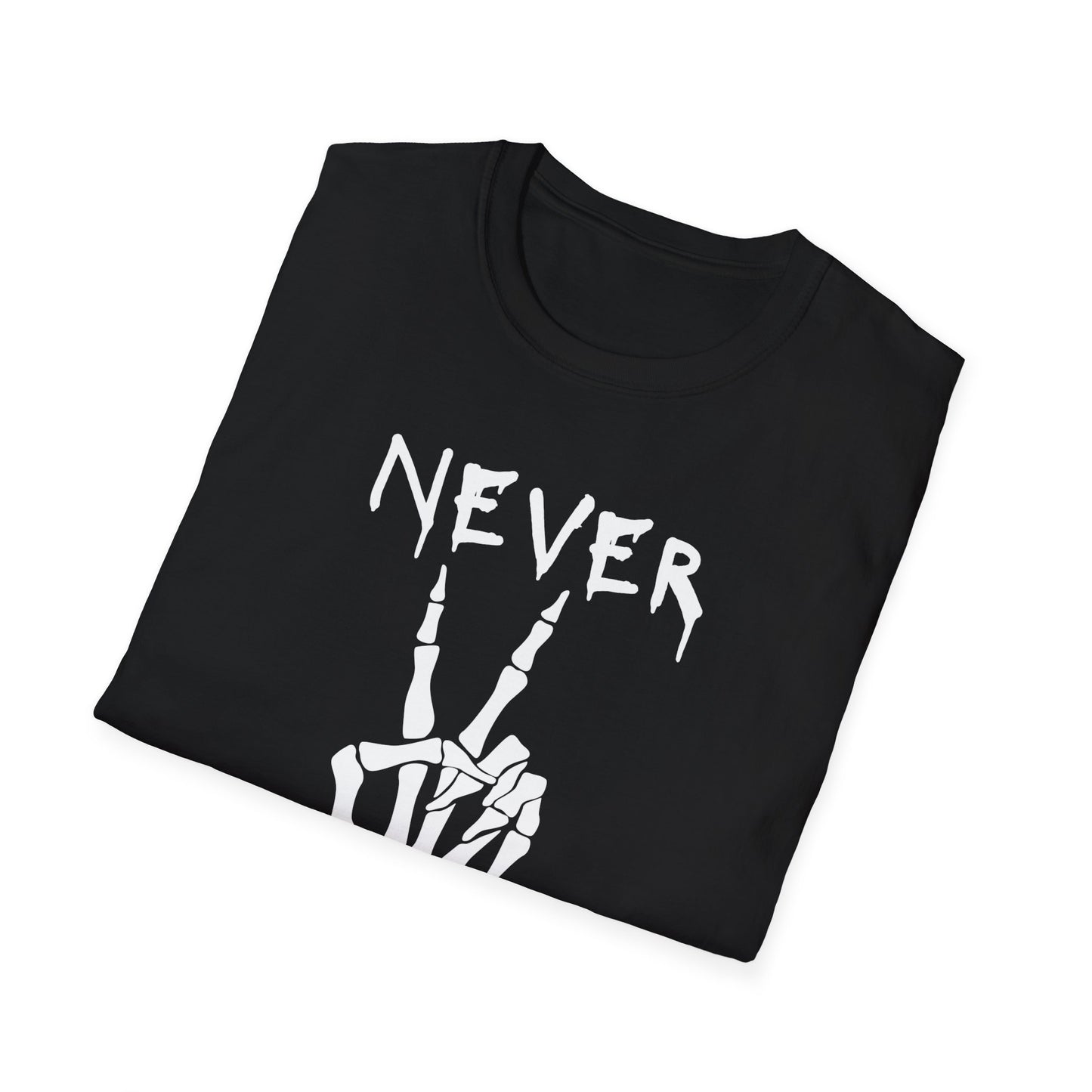 Never Better - T-Shirt