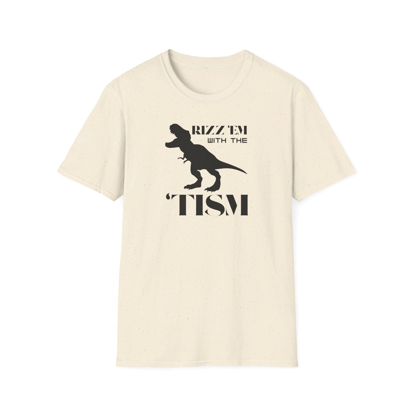 Rizz 'Em With The 'Tism - T-Shirt